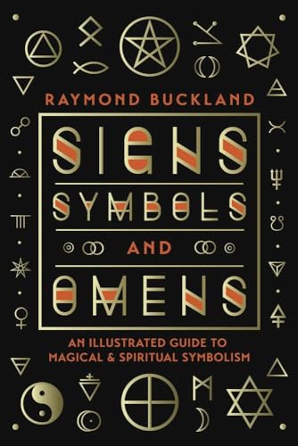 Signs, Symbols & Omens: An Illustrated Guide to Magical & Spiritual Symbolism von Llewellyn Publications